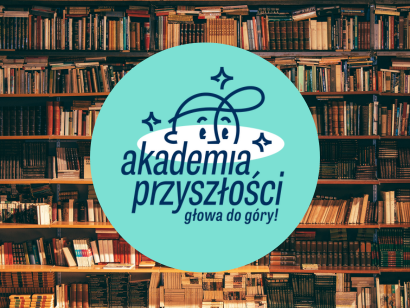 AKADEMIA PRZYSZŁOŚCI: Baza wiedzy