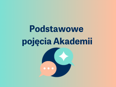 Podstawowe pojęcia Akademii
